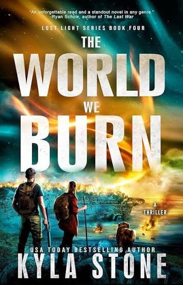 The World We Burn by Kyla Stone