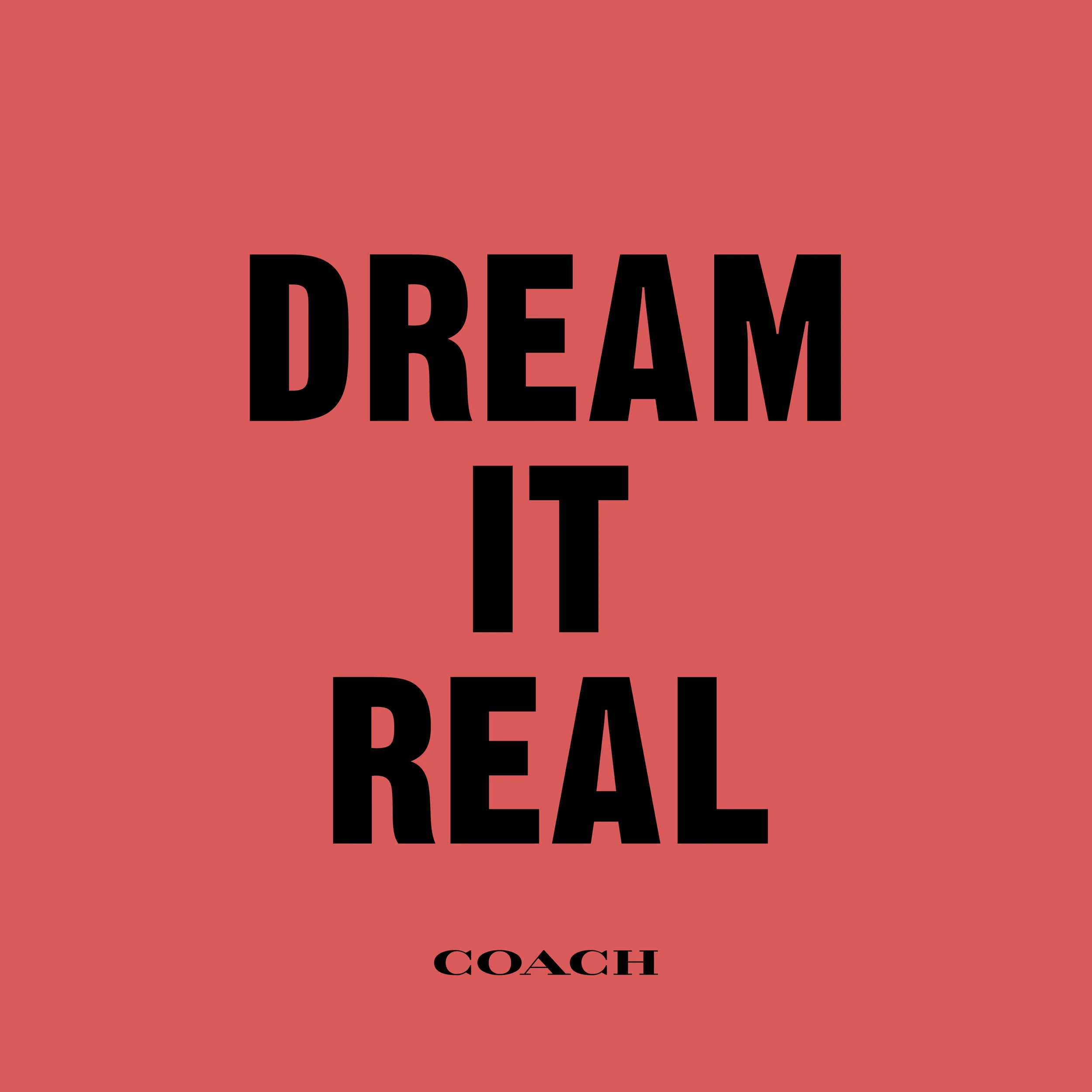 uploads_2F1554235989942-72alkr7xocl-c39b4aed48c9087e570c98baeff3da00_2FCoach+Dream+It+Real+Show+Art.jpg