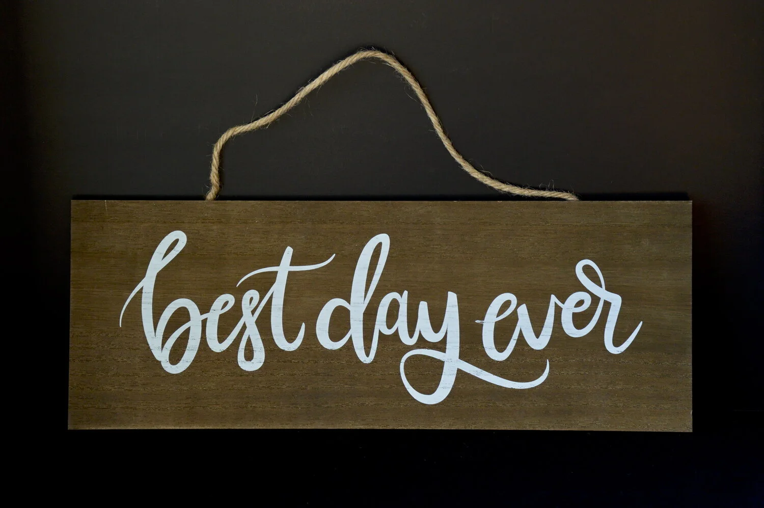 best+day+ever+sign Q1.jpeg