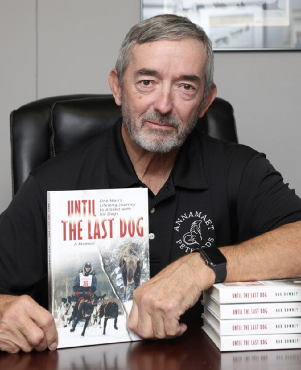 Annamaet Petfoods Founder and Dog Sled Racer Robert Downey Releases Memoir "Until The Last Dog"