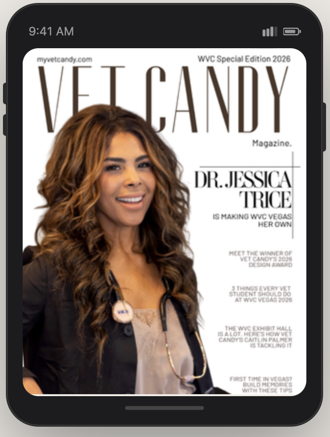 Cover of VET CANDY magazine featuring Dr. Jessica Trice, with headlines about her making her own way at VET CANDY Las Vegas, and related topics for veterinary students and exhibitors.