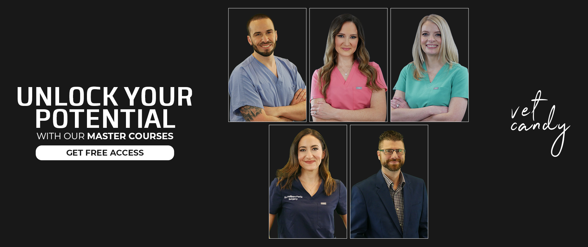 A promotional image for vet Candy showcasing five diverse veterinary professionals and text that reads 'Unlock Your Potential with Our Master Courses' and a button for free access.
