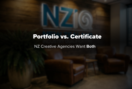 Portfolio vs. Certificate: Why NZ Creative Agencies Want Both