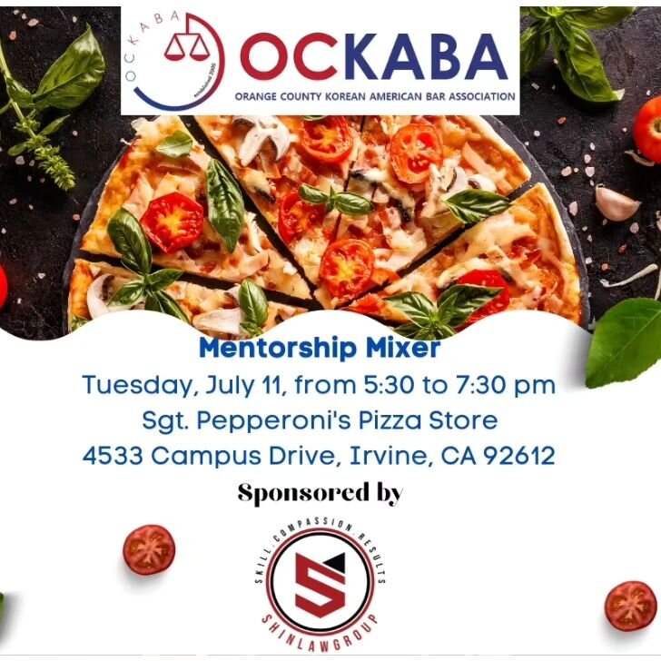 On July 11, 2023, our law firm will be sponsoring a Mentorship Mixer hosted by @oc_kaba. If you're a law student, please come join us at Sgt. Pepperoni 's Pizza at 4533 Campus Dr., Irvine, CA at 5:30PM. We look forward to seeing you there!