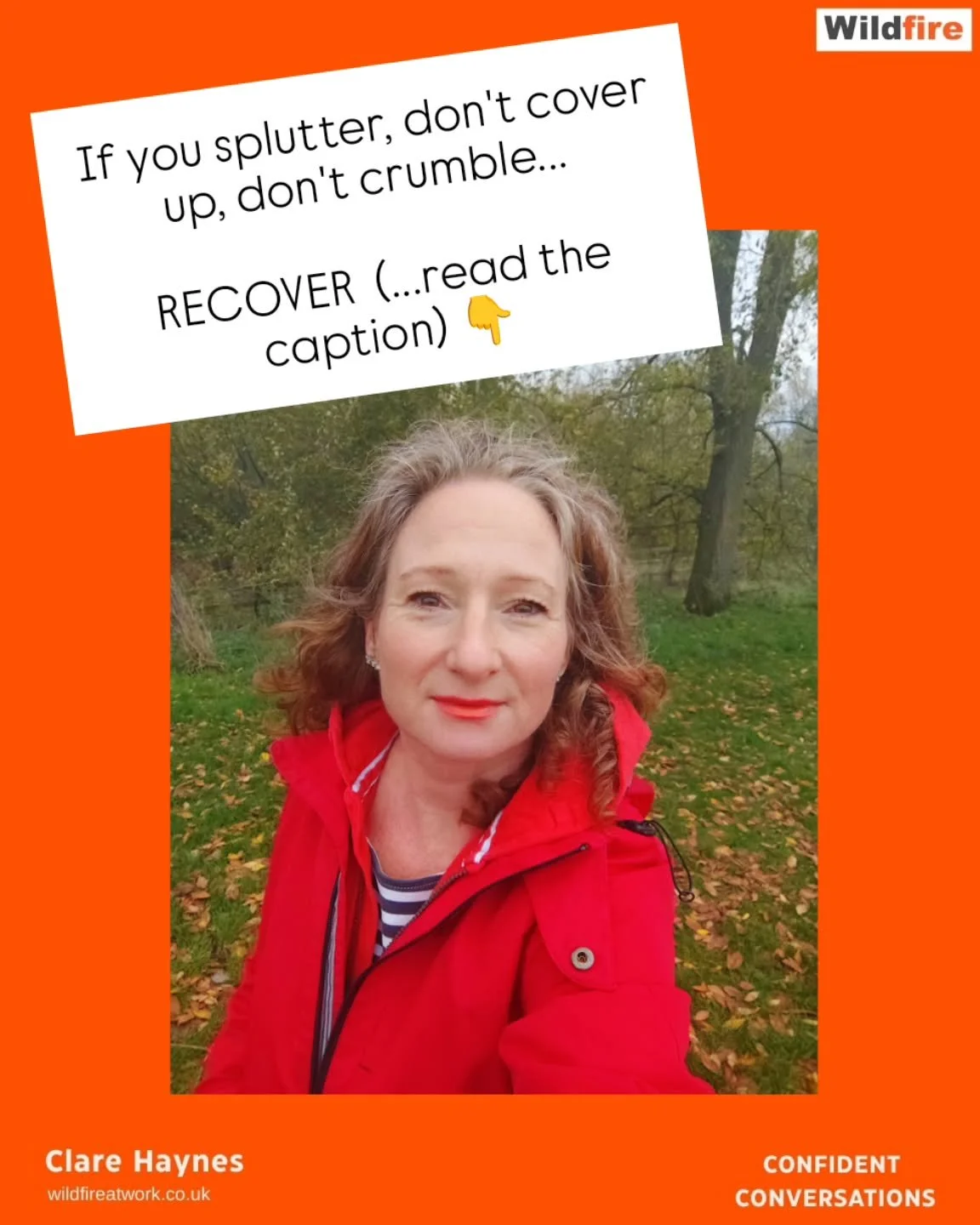 When you splutter, don&rsquo;t cover up and crumble &hellip; RECOVER. 

Why is it that, just when you don&rsquo;t want it to, THAT thing happens, right in the middle of a conversation&hellip; and how to recover from it. 

I was being recorded as a gu