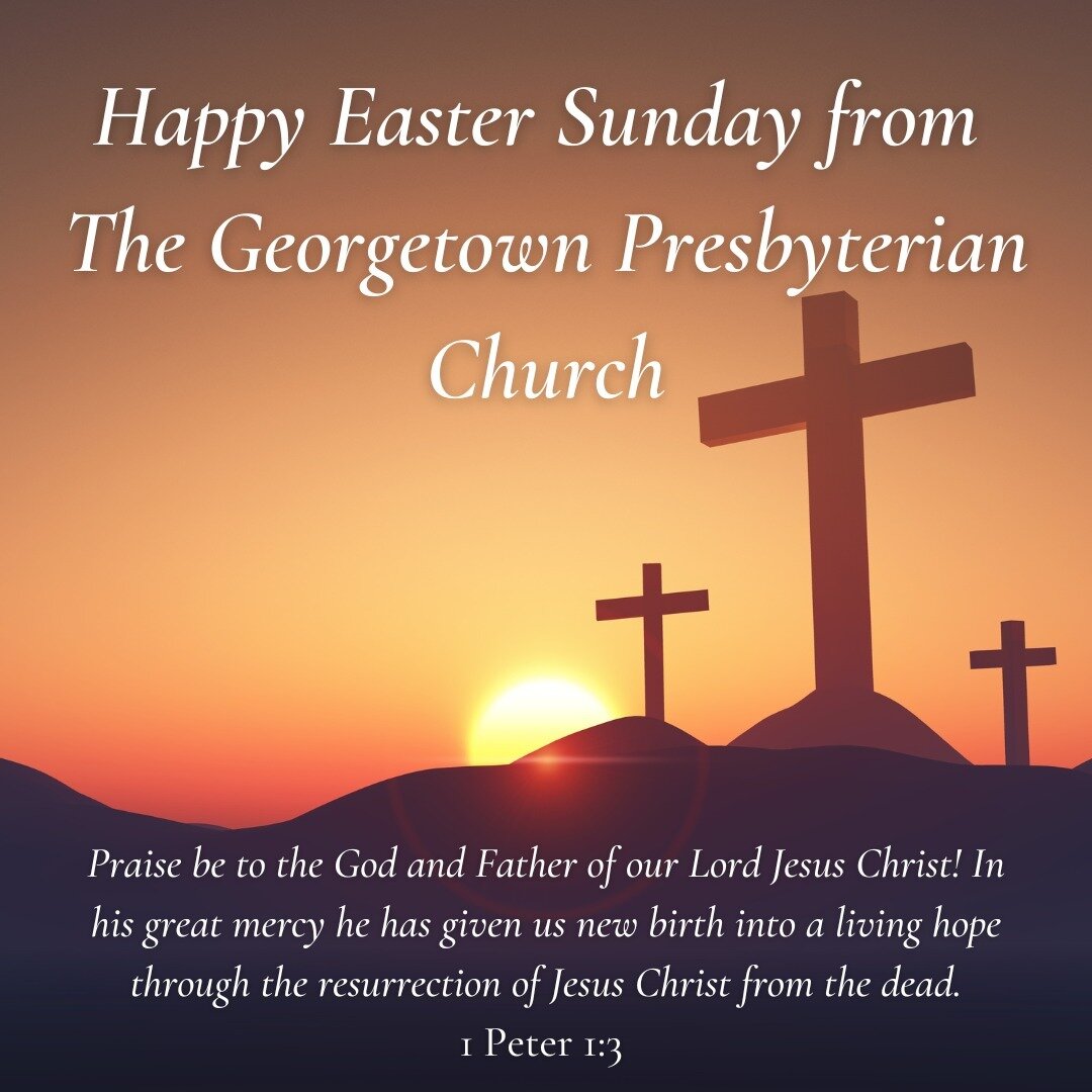 He is risen! Happy Easter from your friends at GPC #gtownpres