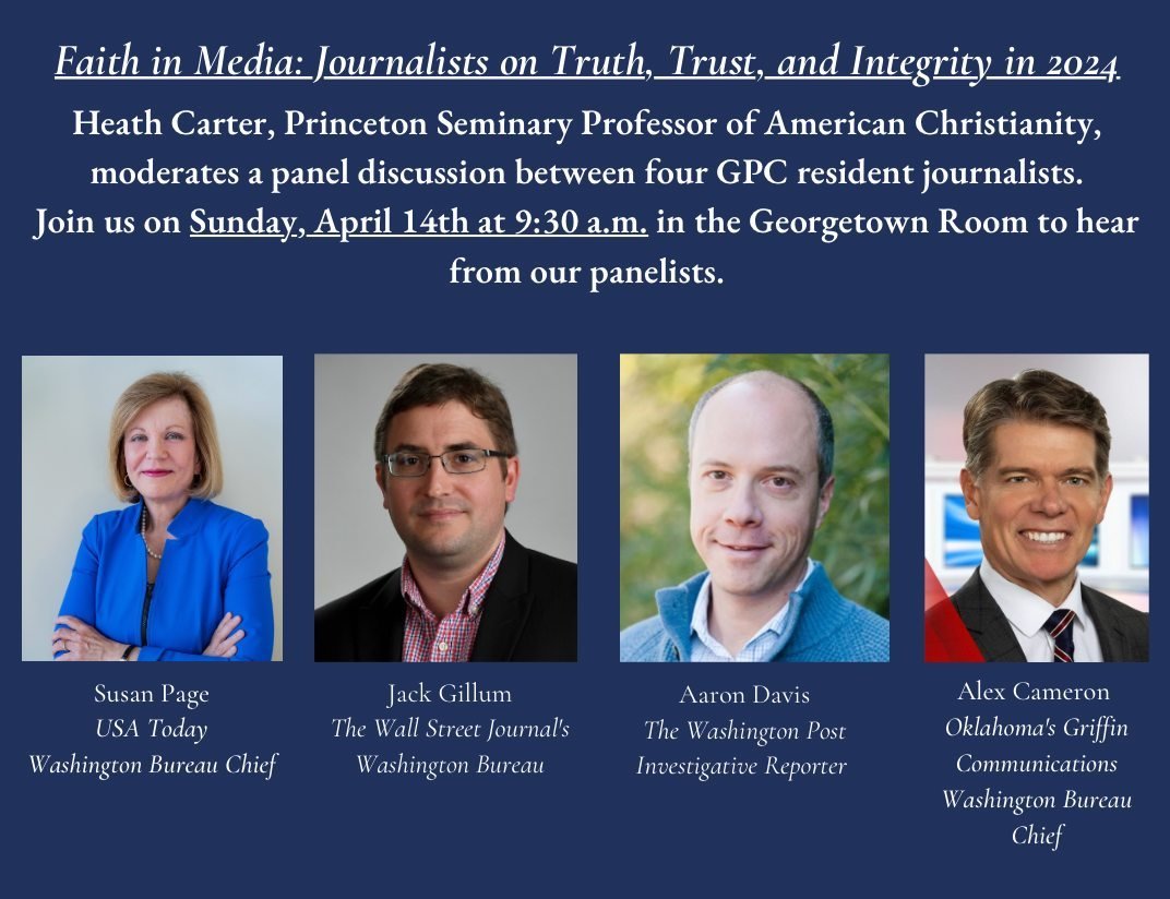 Join us this Sunday for a special panel discussion here at GPC - &quot;Faith in Media: Journalists on Truth, Trust, and Integrity in 2024&quot;!