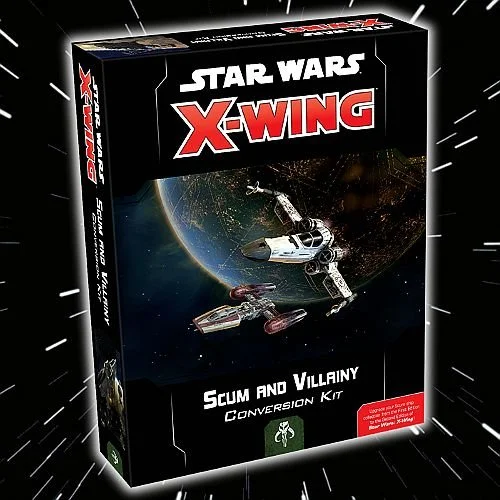 Star Wars X-Wing Scum and Villainy Conversion Kit