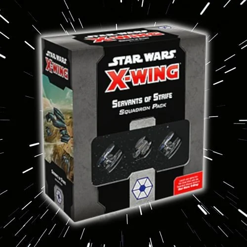 Star Wars X-Wing Servants of Strife Squadron Pack