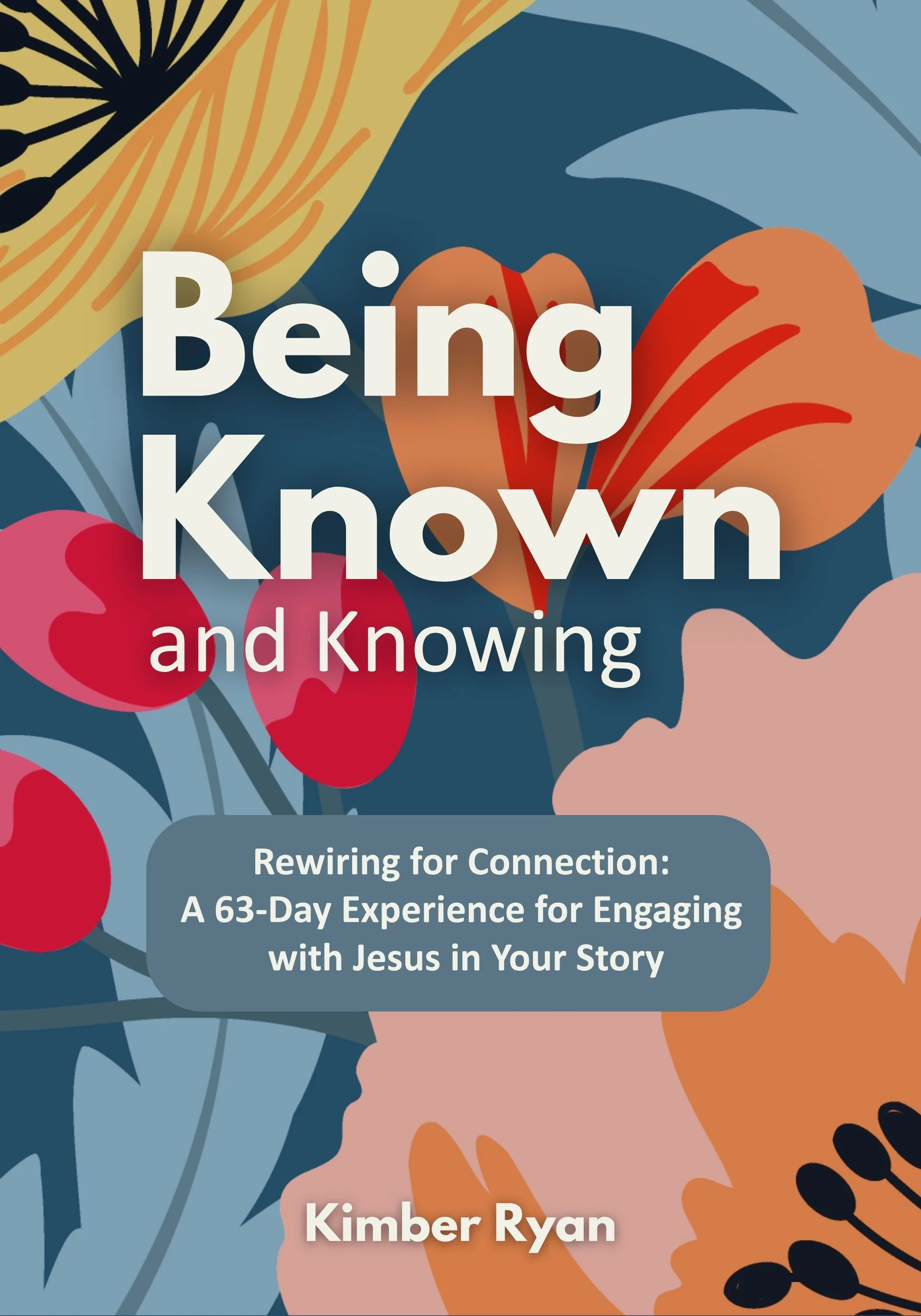 Being Known + Knowing  - Kimber Ryan Cover.jpg