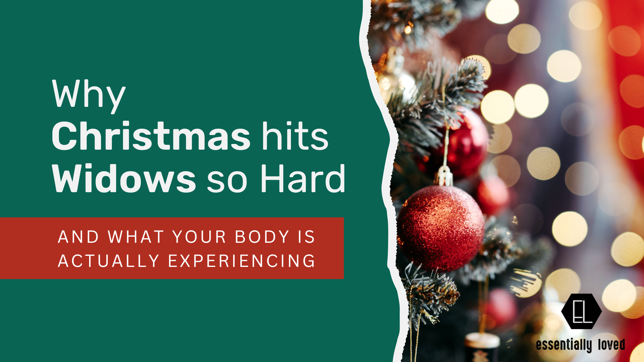 why christmas its widows so hard and what your body is experiencing - essentially loved, kimber ryan, grief coach.png