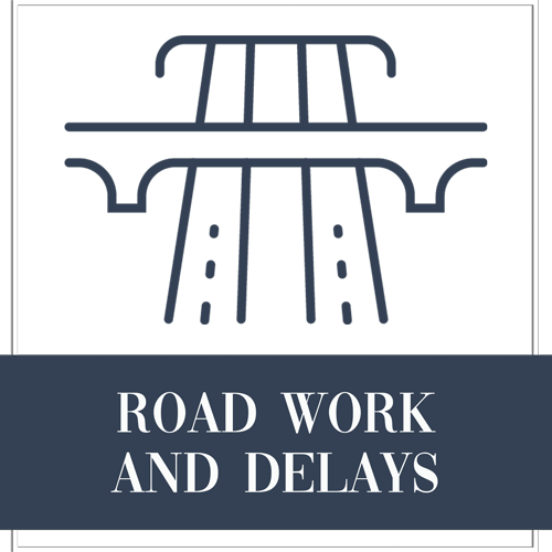 Road Work and Delays