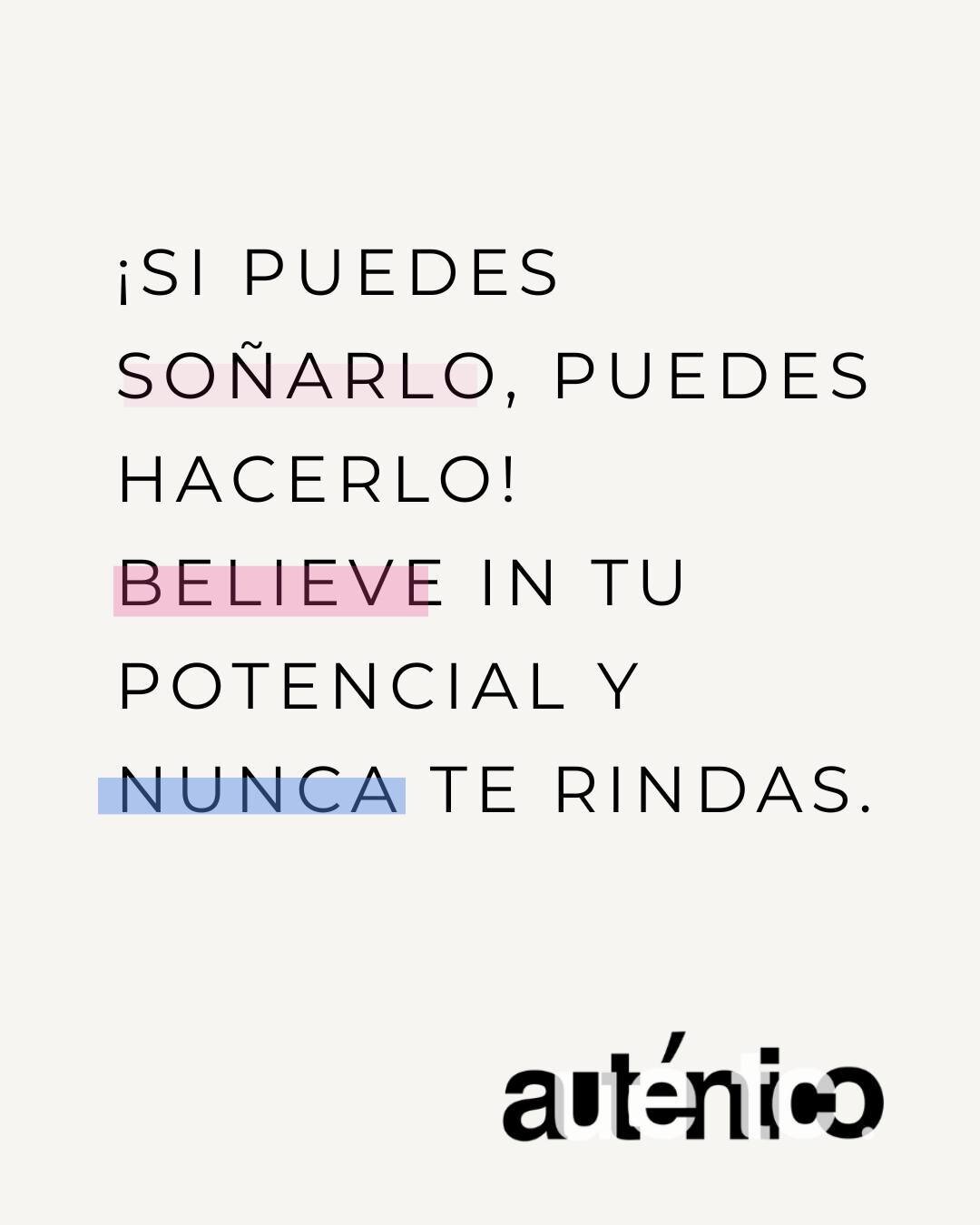 Empieza la semana inspirad@
Let the week begin with inspiration.

If you can dream it, you can do it! Believe in your potential and never give up.