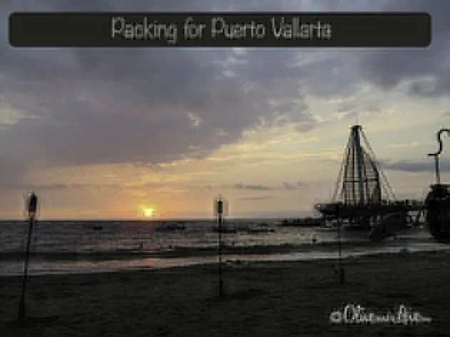 What To Pack for Puerto Vallarta