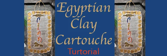 Egyptian Cartouches Clay Project
