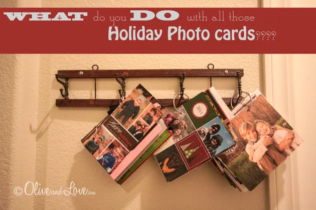 What do you DO with all those Holiday Photo Cards?