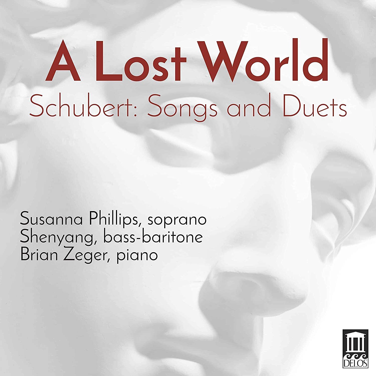 A Lost World: Schubert Songs and Duets