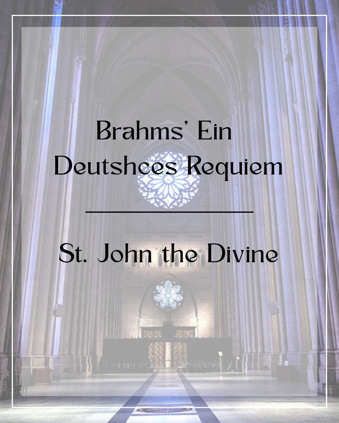 Brahms' Ein Deutsches Requiem