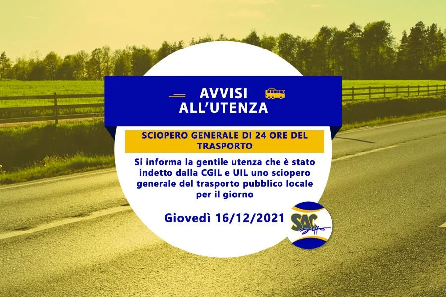 SCIOPERO GENERALE DI 24 ORE DEL TRASPORTO PUBBLICO LOCALE