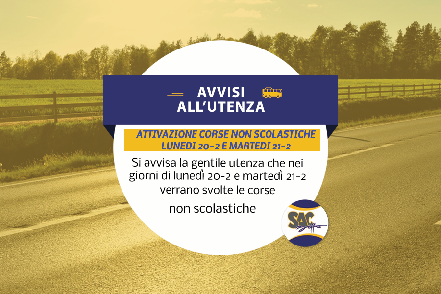 ATTIVAZIONE CORSE NON SCOLASTICHE LUNEDI 20-2 E  MARTEDI 21-2