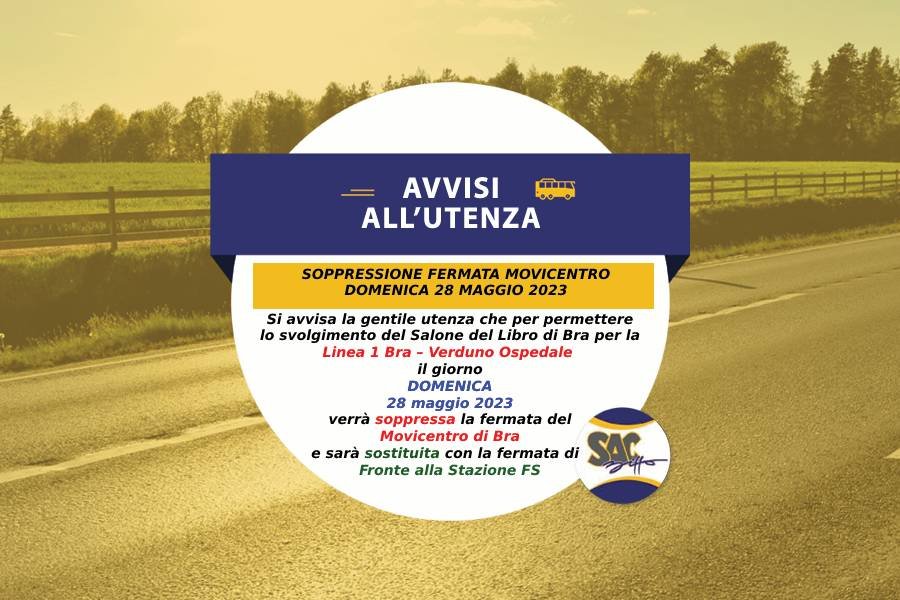 SOPPRESSIONE FERMATA MOVICENTRO DI BRA DOMENICA 28 MAGGIO 2023