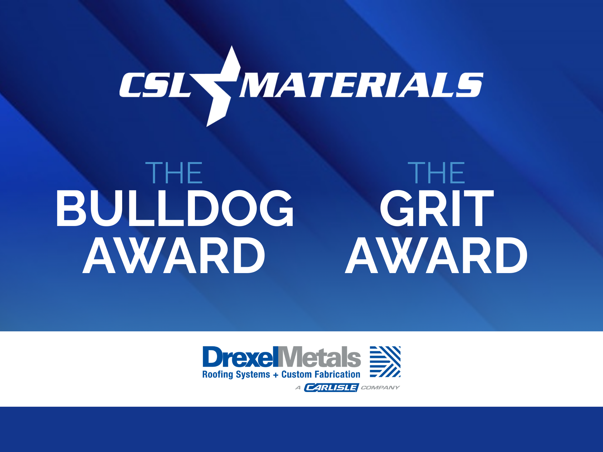 CSL Materials Honored by Drexel Metals with Bulldog and GRIT Awards