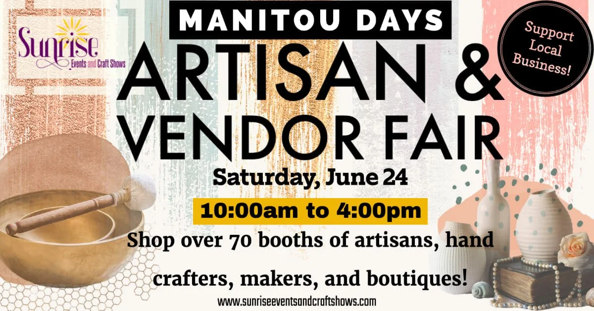 Manitou Days Artisan &amp; Vendor Fair coming this Saturday!