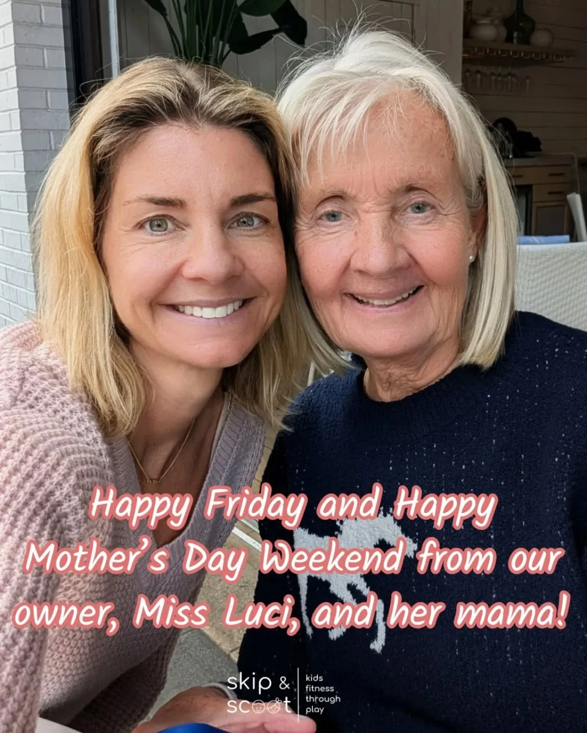 We hope all the mamas find some very well deserved rest this weekend! 💕 Happy Mother's Day! xoxo, Miss Luci 

See you in class next week! www.skipandscoot.com/classes

#skipandscoot #mothersday2026❤️