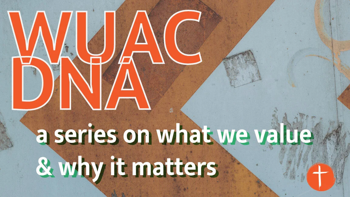 "WUAC DNA: People are our Priority"