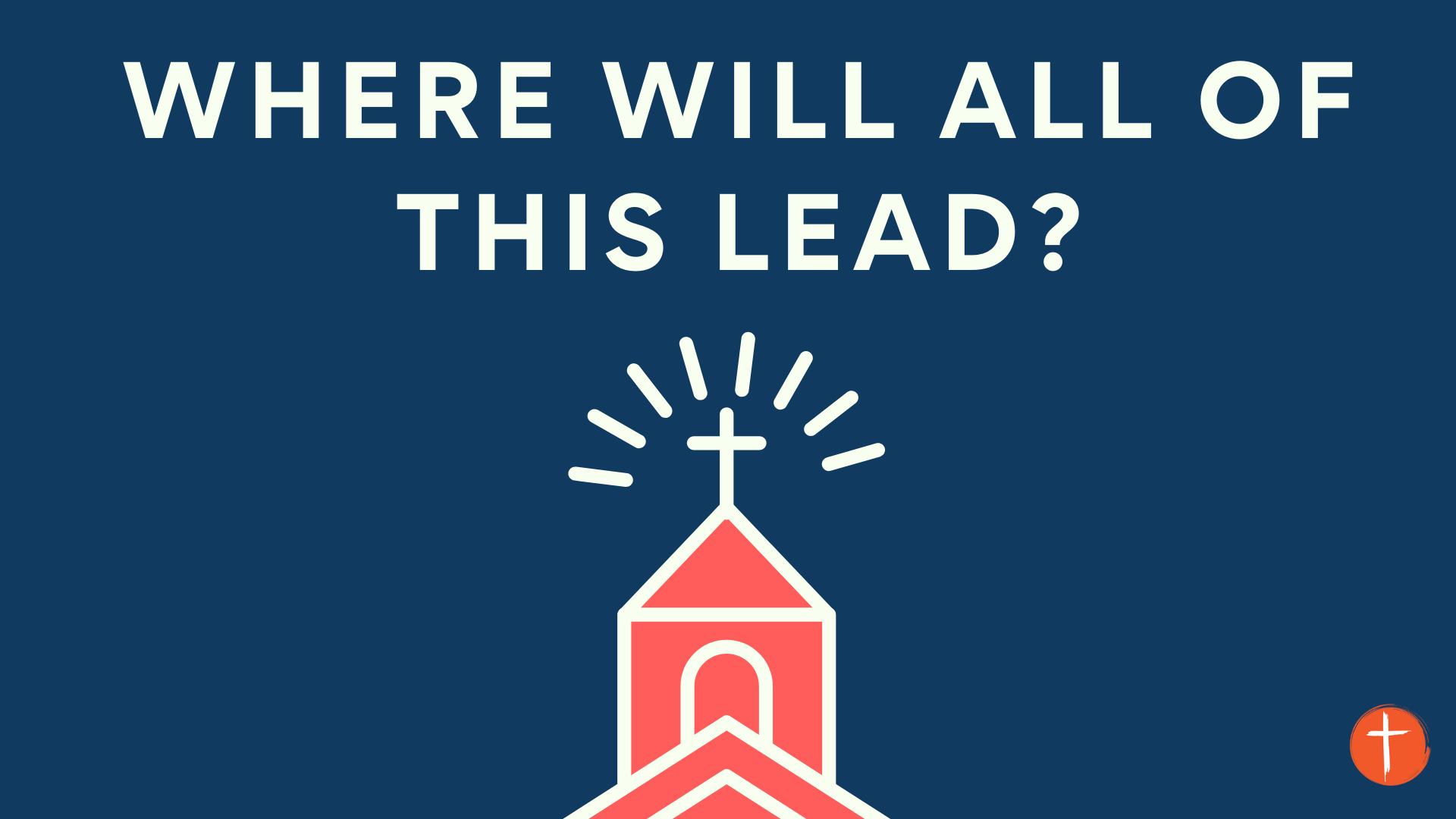 "Where will all of this lead?"