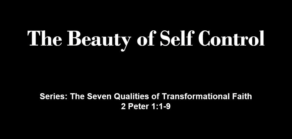 "The Beauty of Self Control"