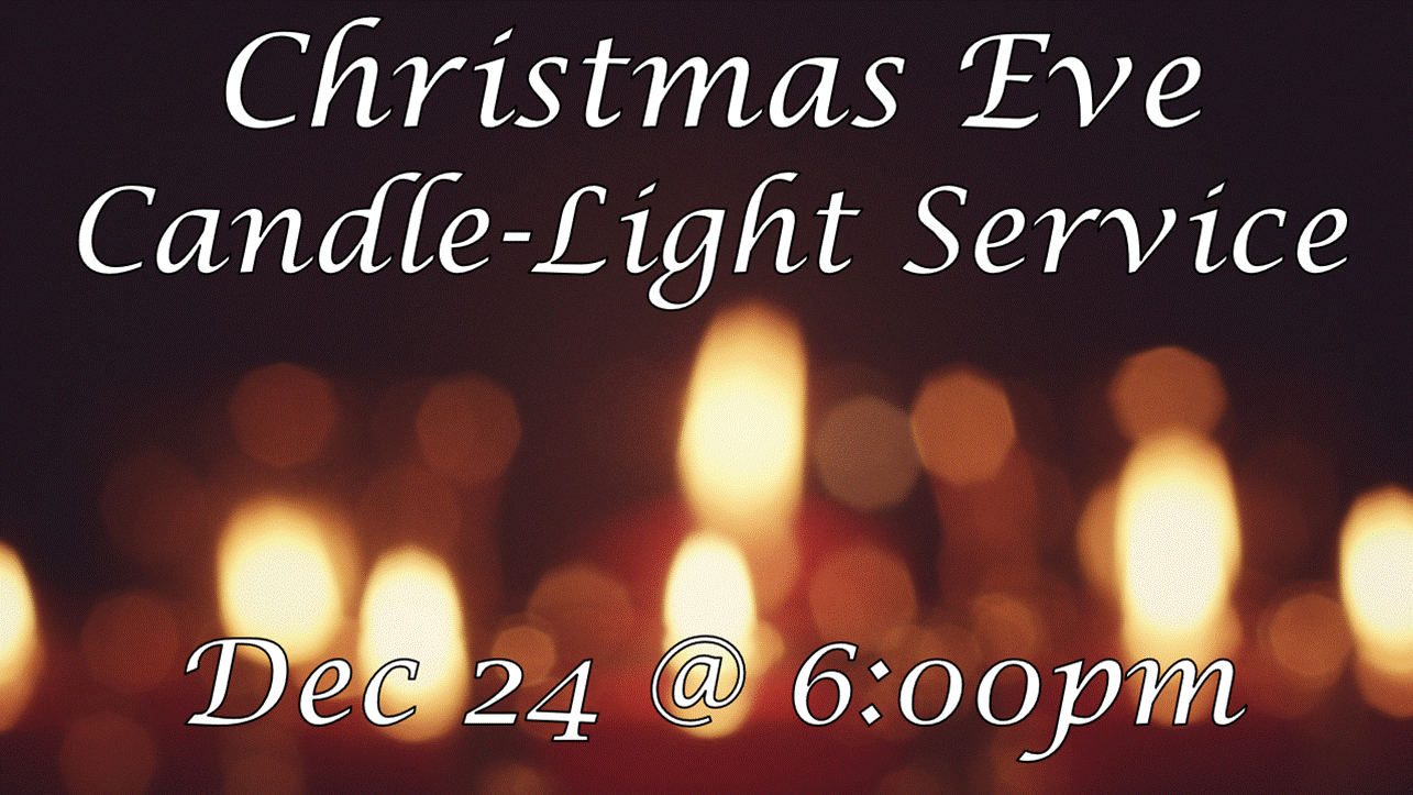 Christmas Eve Candle-Light Service