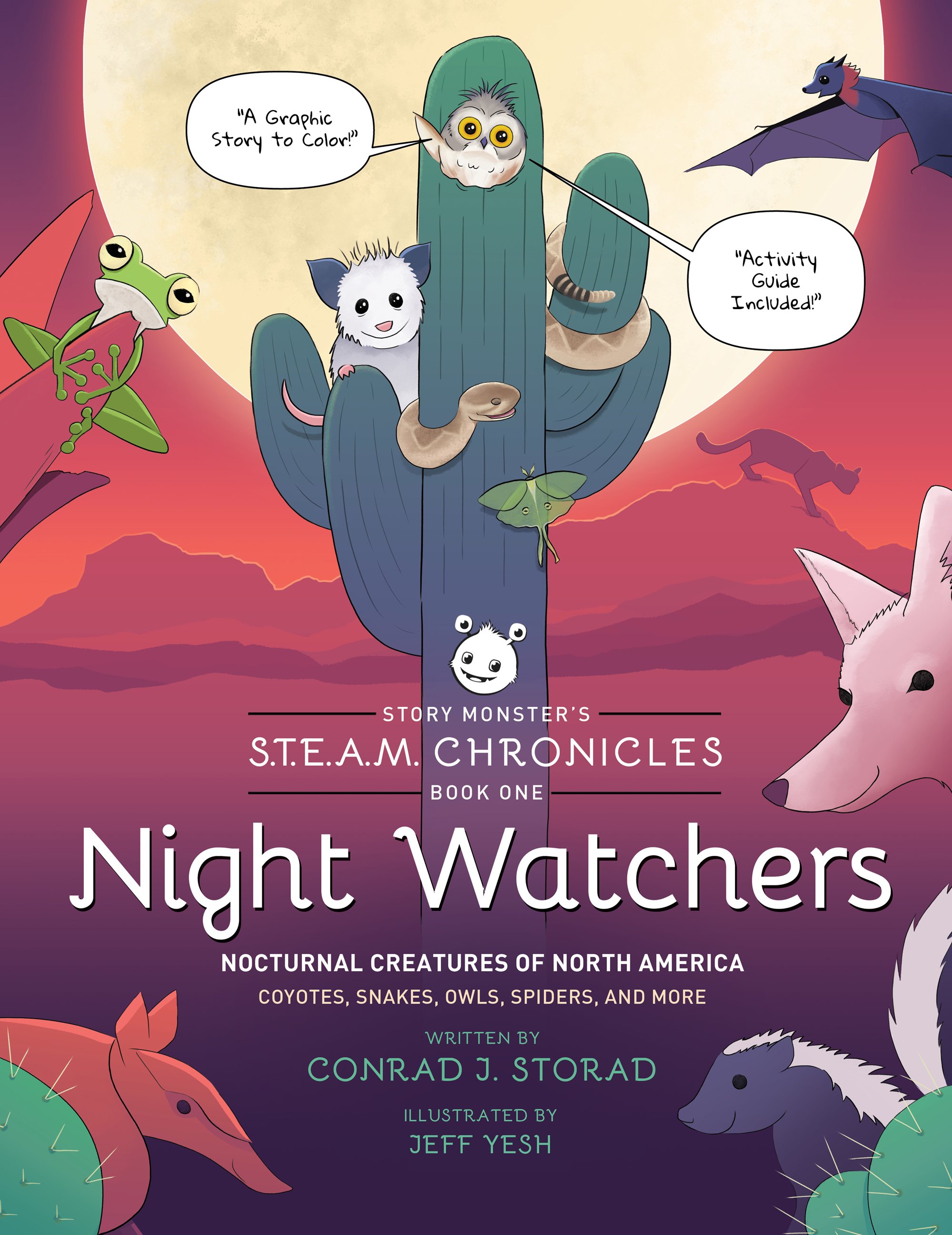 Story Monster's S.T.E.A.M. Chronicles Book One Night Watchers: Nocturnal Creatures of North America Coyotes, Snakes, Owls, Spiders and More