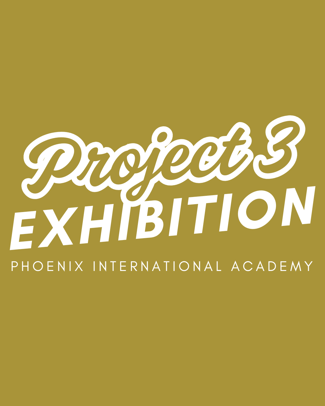Project 3 Exhibition