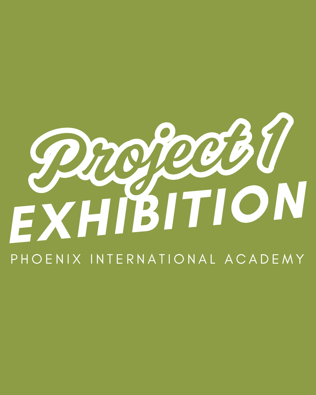 Project 1 Exhibition