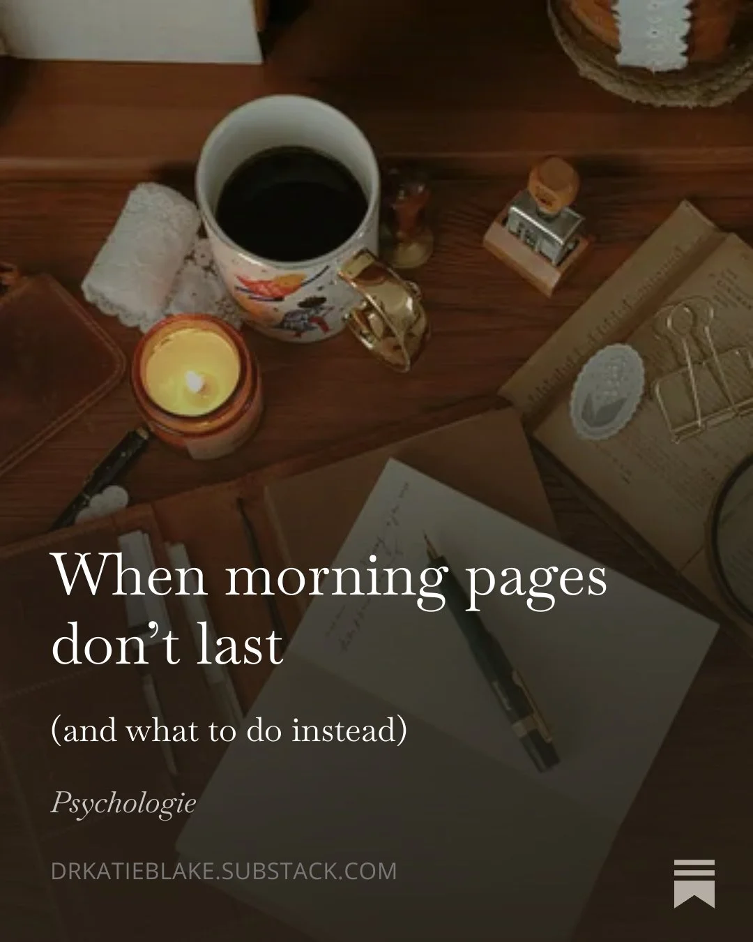 Coffee mug with a notebook on a desk with a caption stating when morning pages don't last and what to do instead