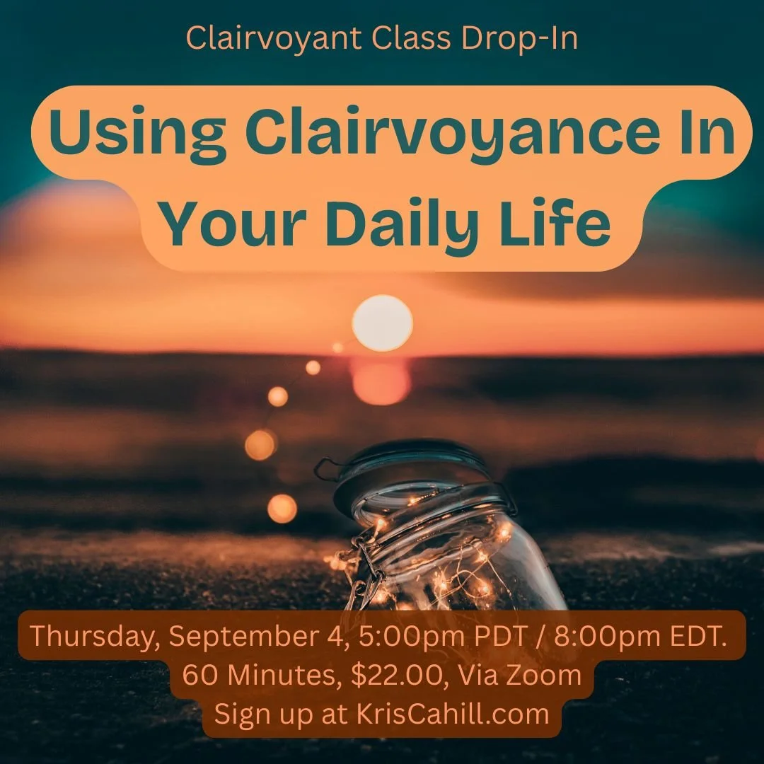 Clairvoyant Class: Using Clairvoyance In Your Daily Life