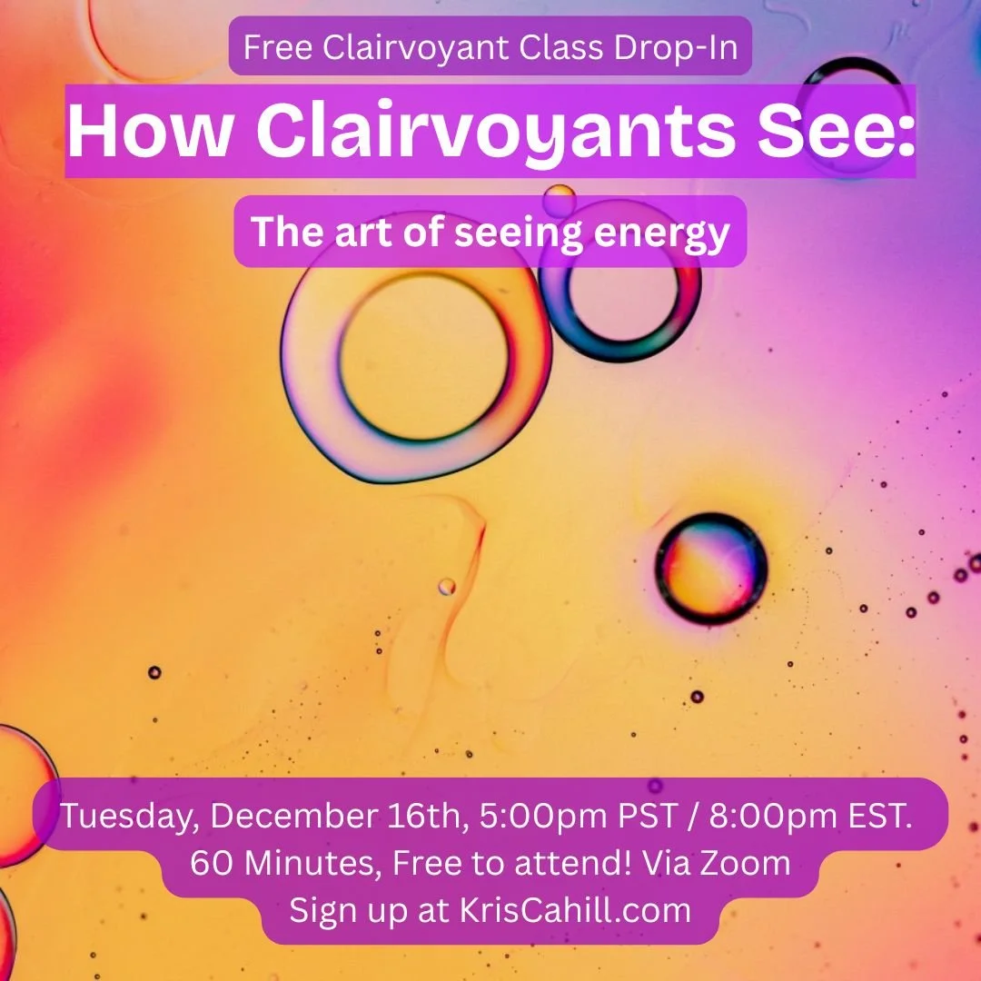 FREE Clairvoyant Drop-In: How do clairvoyants see energy?
