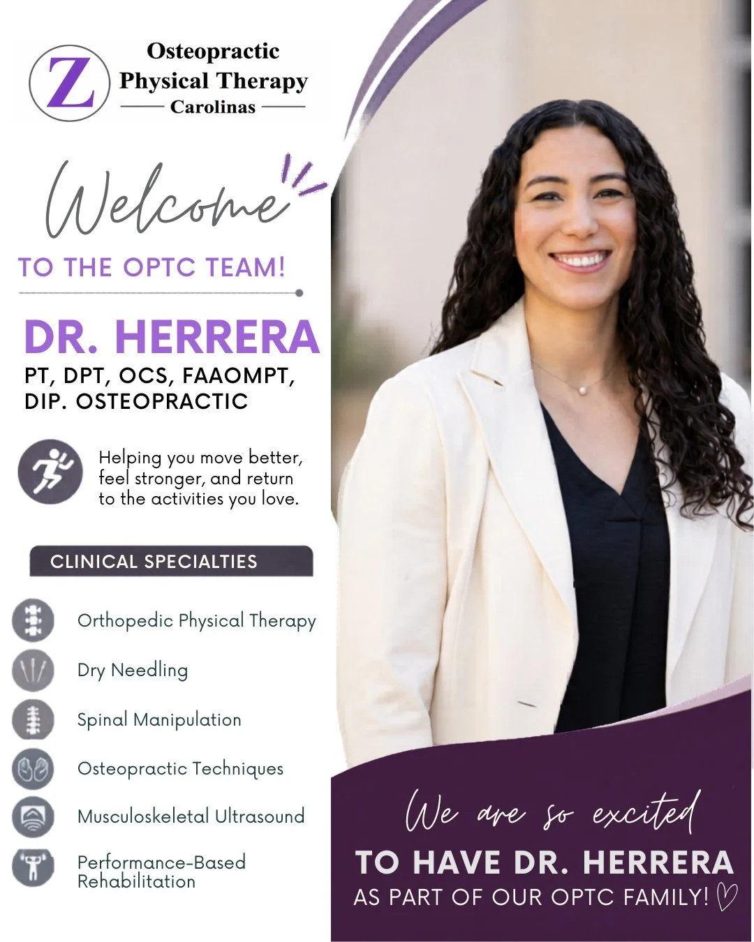 ✨ Welcome to the OPTC Team, Dr. Herrera! ✨

We are excited to introduce the newest addition to OPTC &mdash; Dr. Herrera, PT, DPT, OCS, FAAOMPT, Dip. Osteopractic!

As a former Division I soccer athlete and highly trained orthopedic physical therapist