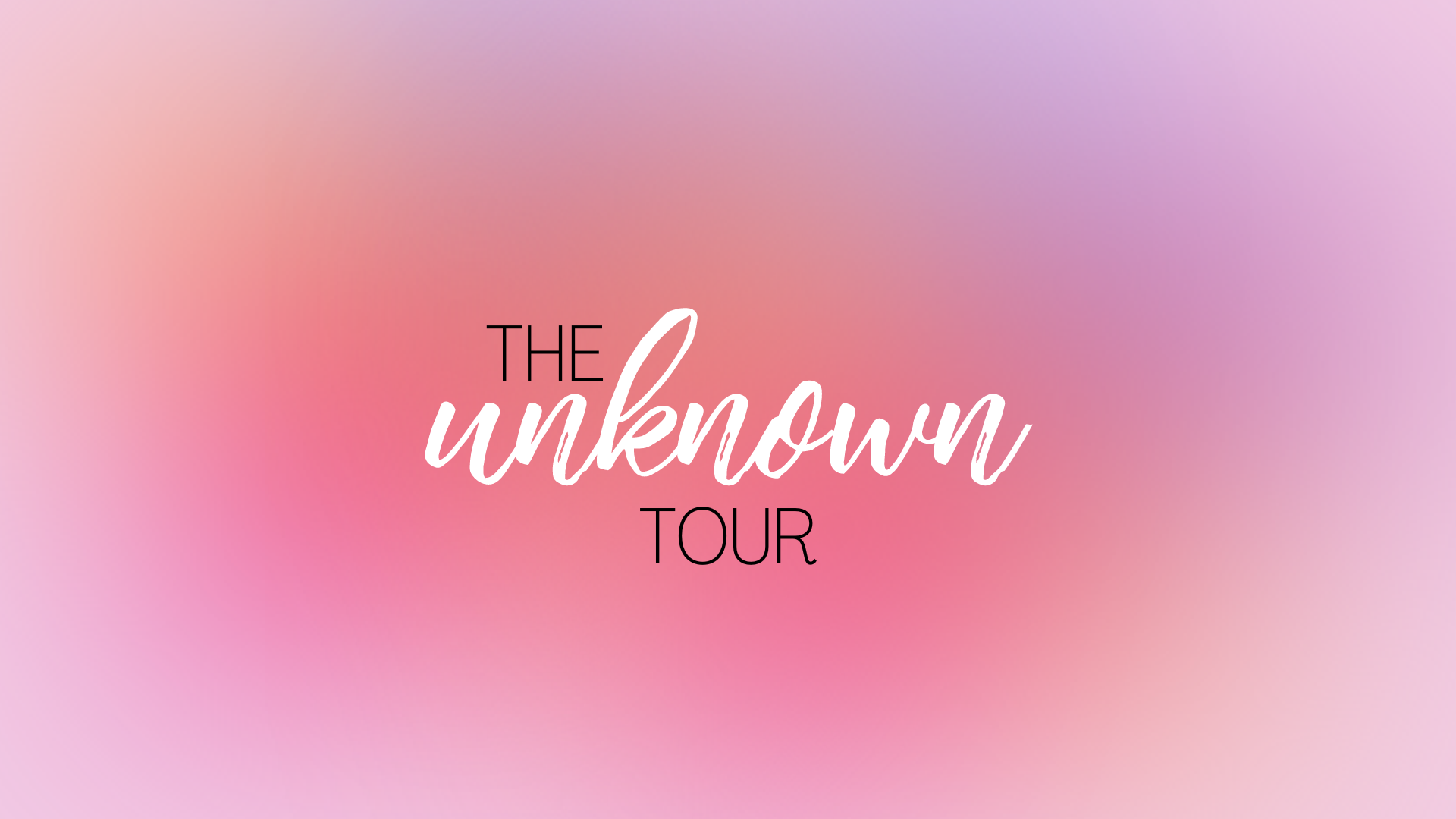 The Unknown Tour copy 3.png