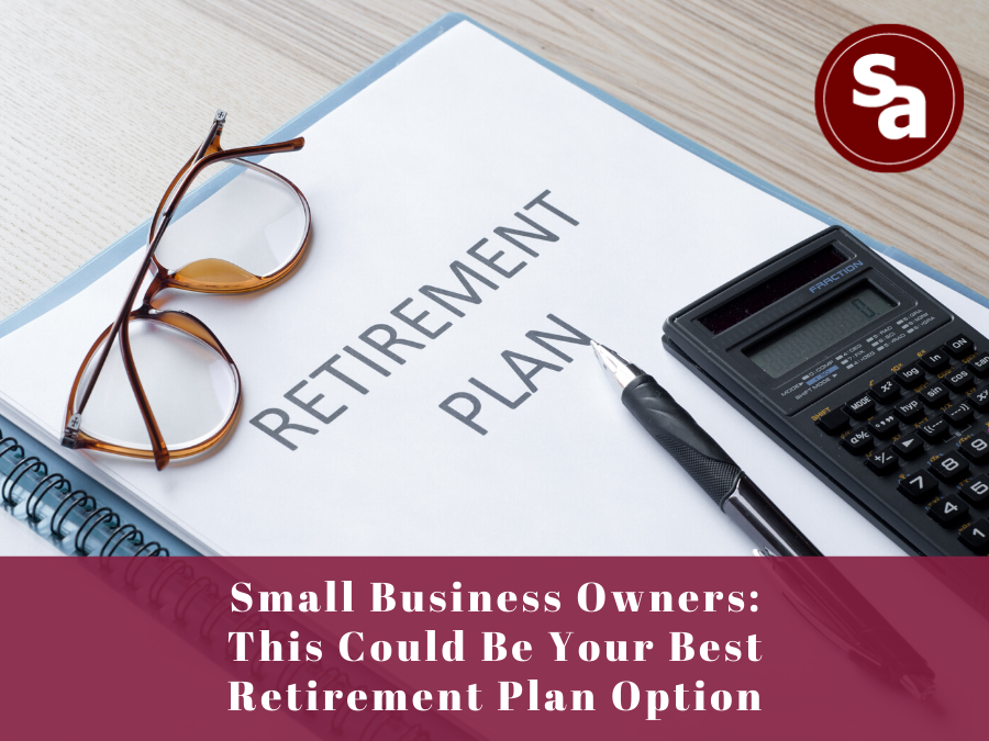 Retirement Plans for Small Business/Self-Employed