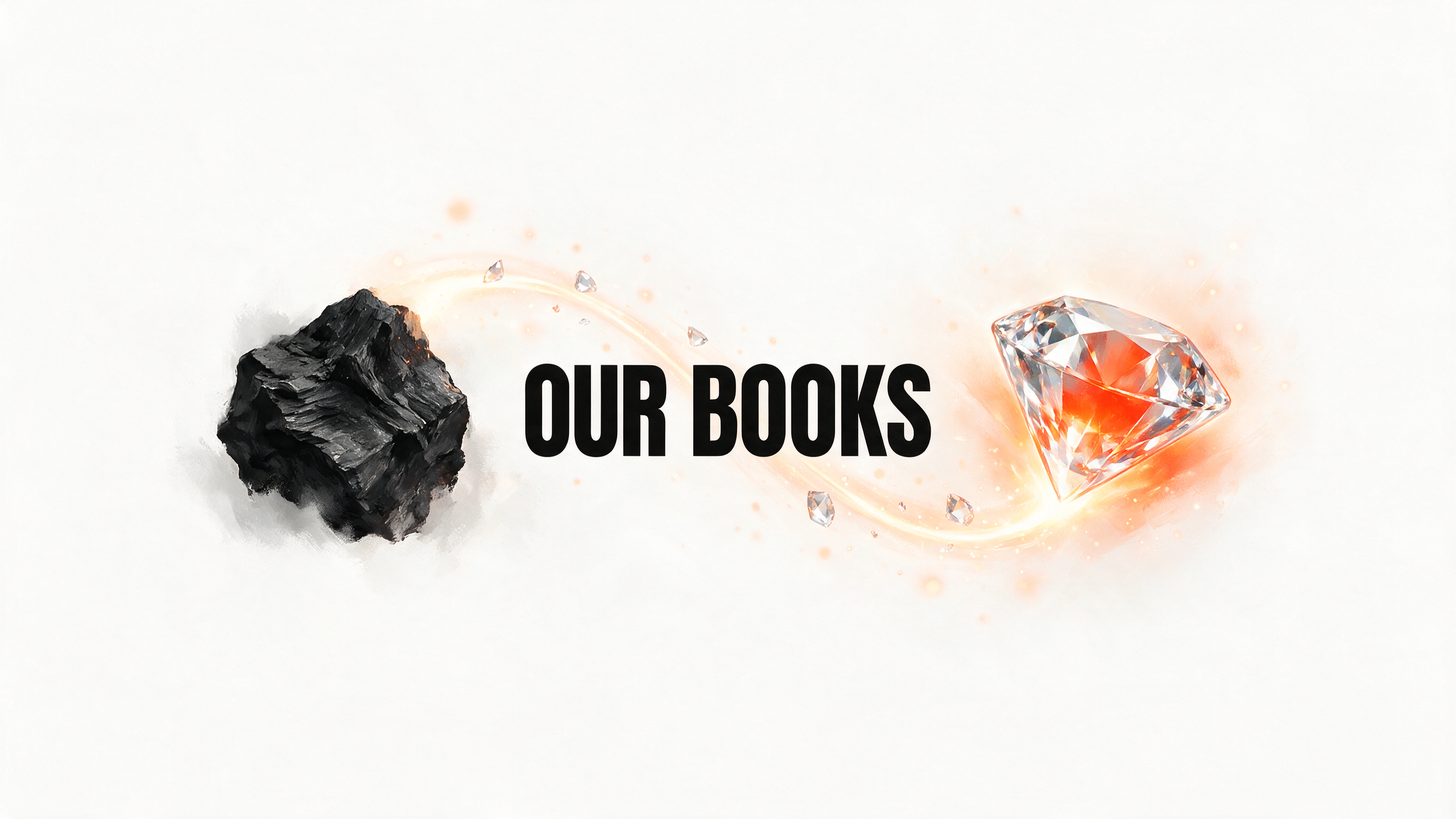 Decorative image with a piece of coal and a diamond, with the words 'Our Books' in bold black letters.