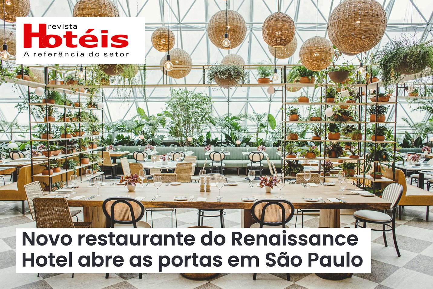 29/09/21 - Novo restaurante do Renaissance Hotel abre as portas em São Paulo