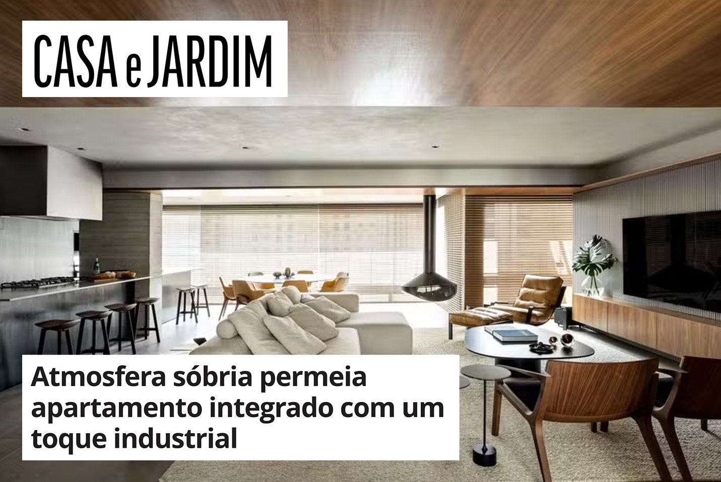 14/12/23 - Atmosfera sóbria permeia apartamento integrado com um toque industrial