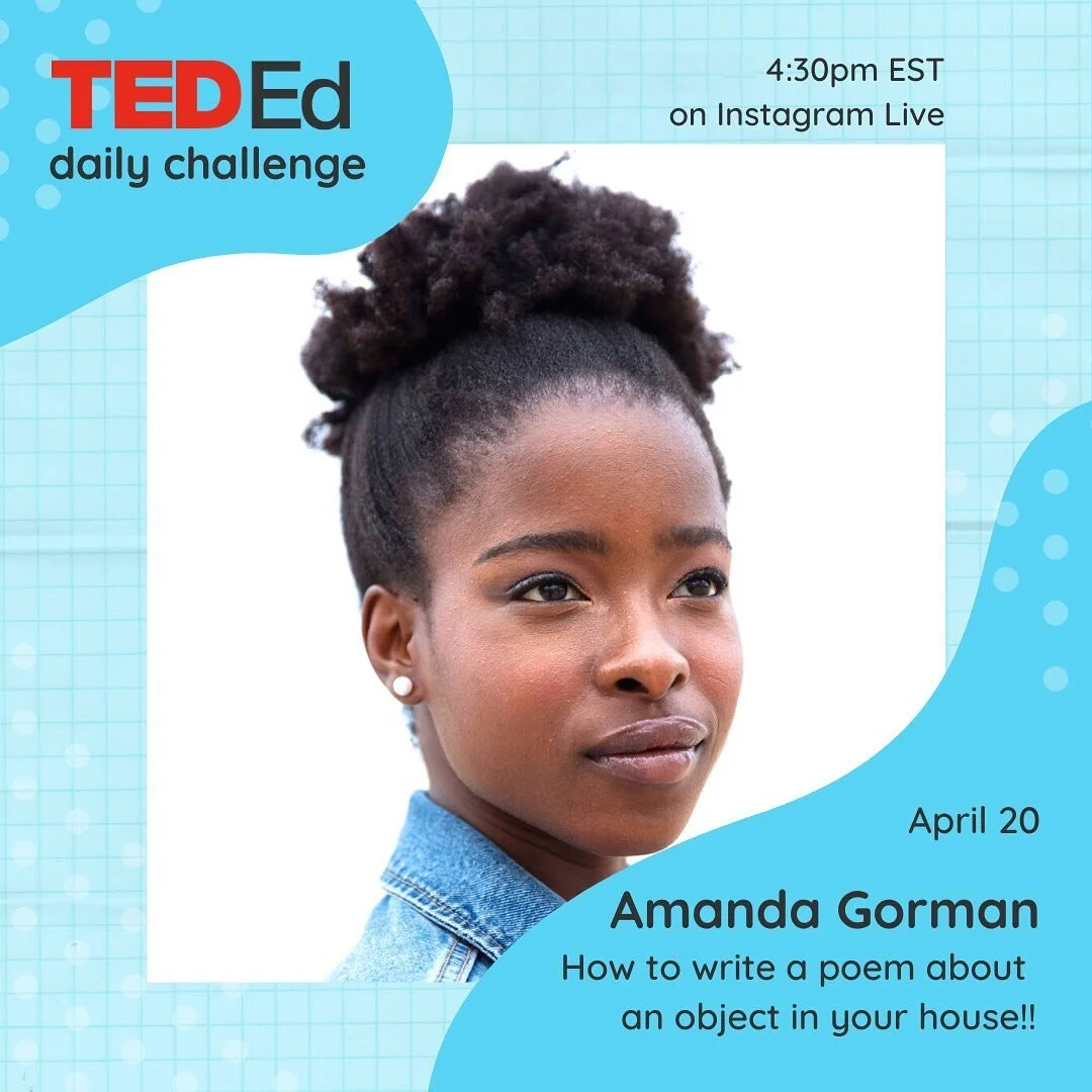 TED Ed Daily Challenge: Amanda Gorman - How to Write a Poem About an Object  in Your House — Pick A Live