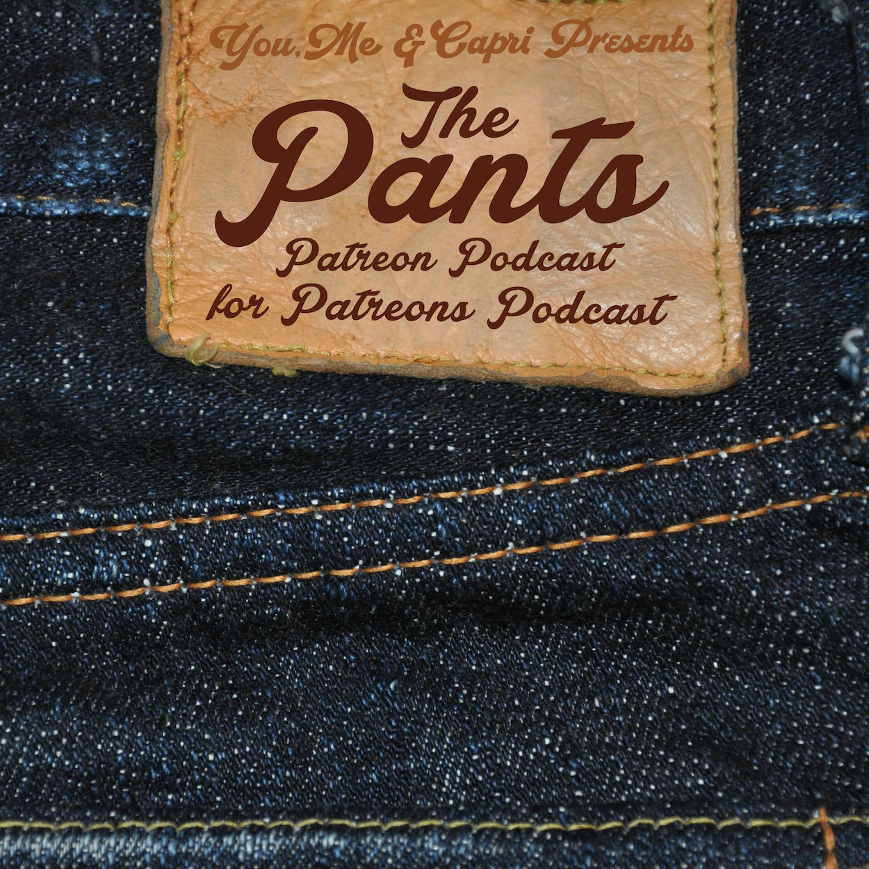 The Pants Patreon Podcast for Patrons Podcast Episode 115