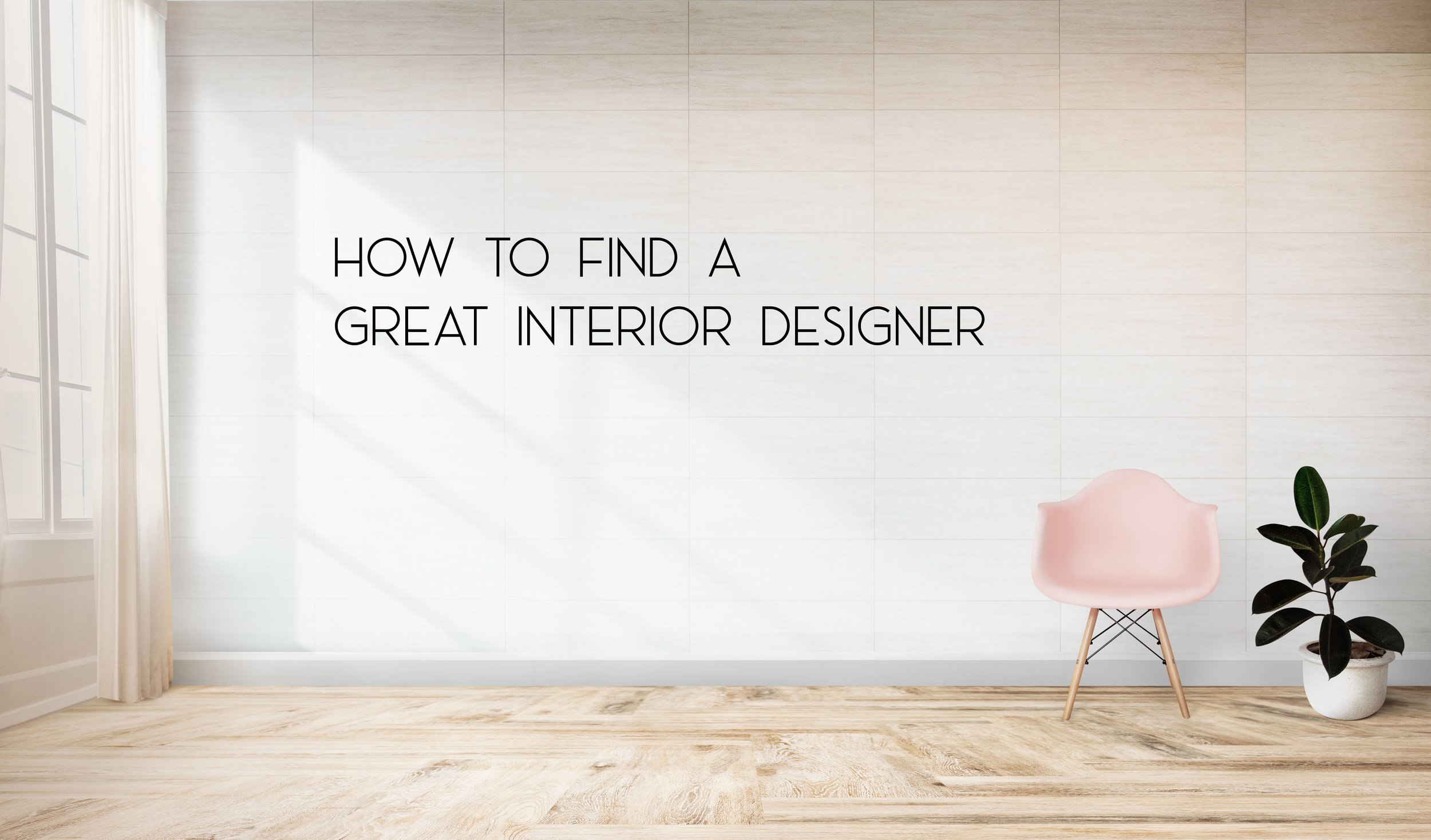 How Do I Find A Great Interior Designer Luxe Fine Finishes