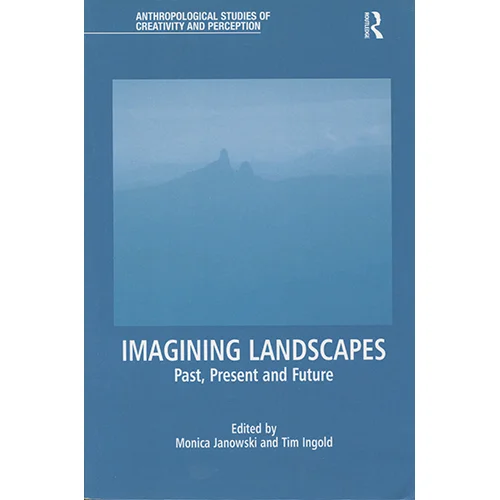 Imagining.Landscapes-Janowski.Ingold.jpeg