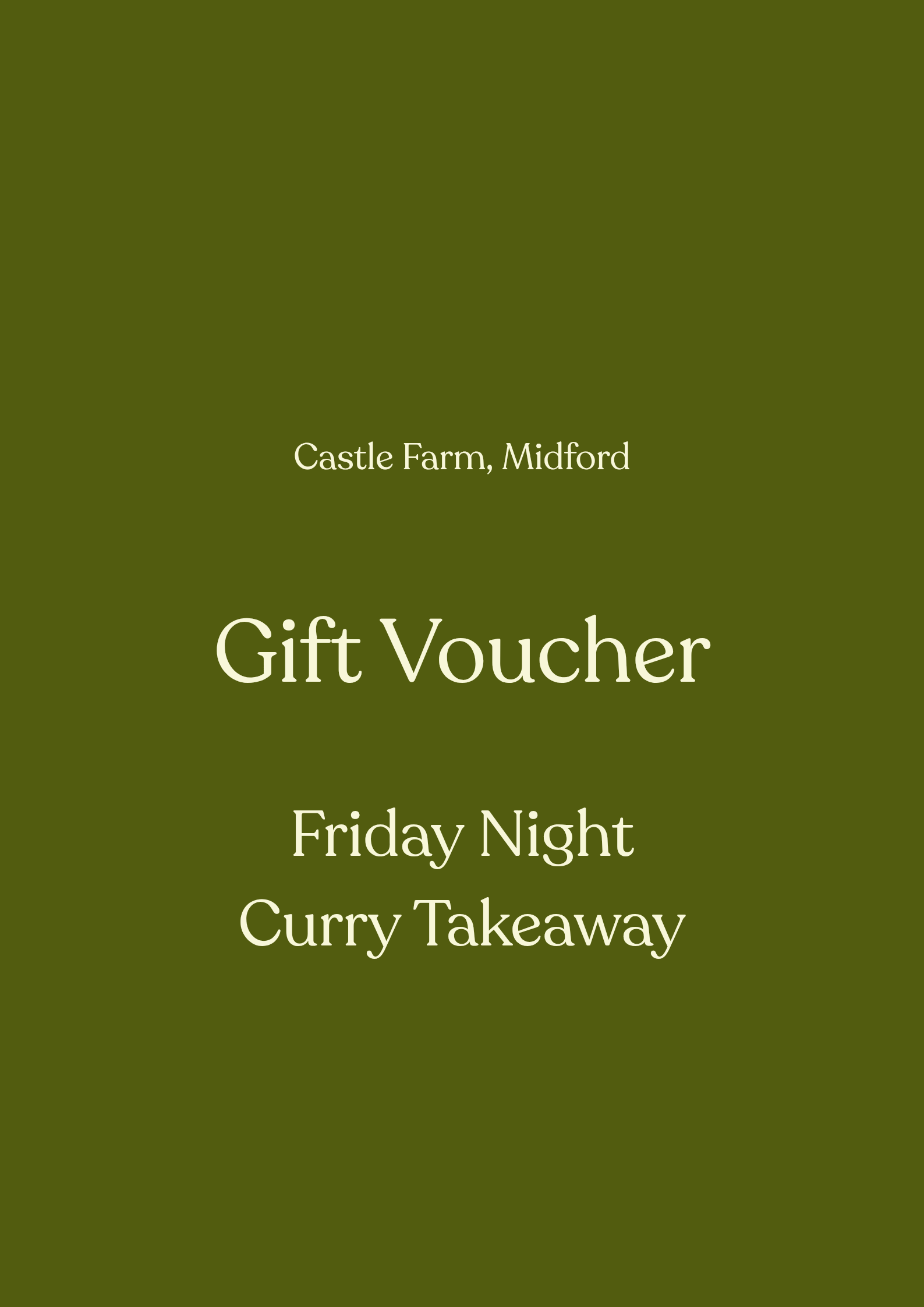 Green gift voucher with white text offering Friday night curry takeaway, titled 'Castle Farm, Midford'.