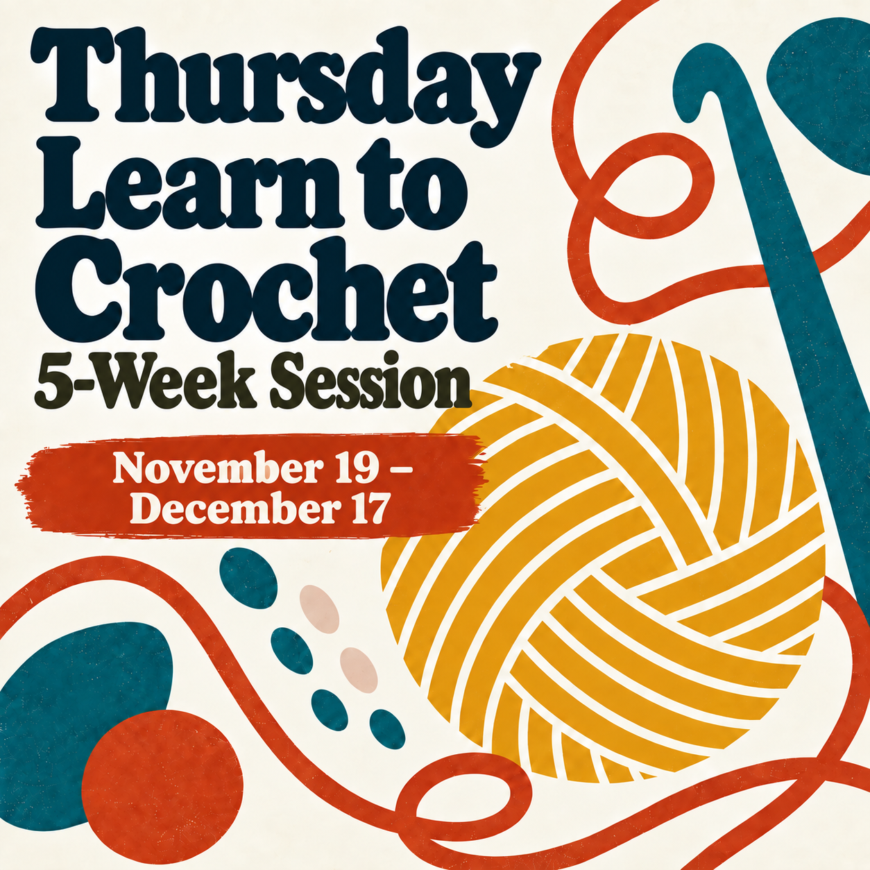 Thursday Learn to Crochet — 5-Week Session